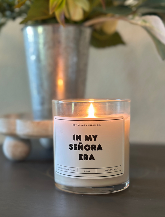 In my señora era