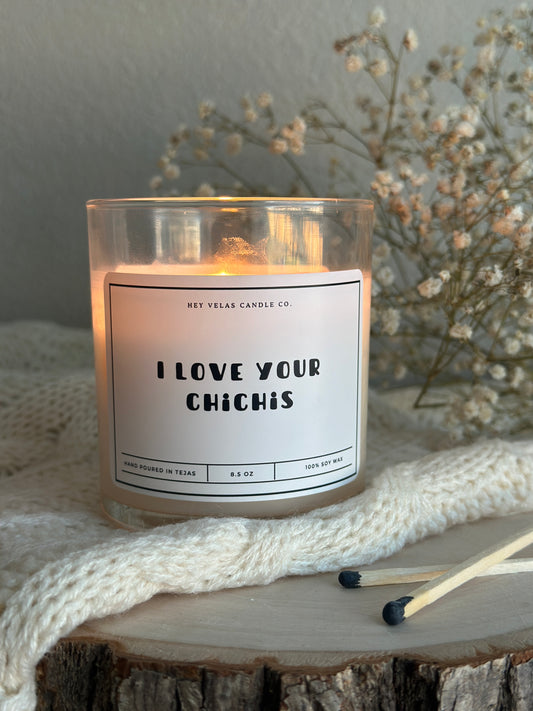 I love your chichis